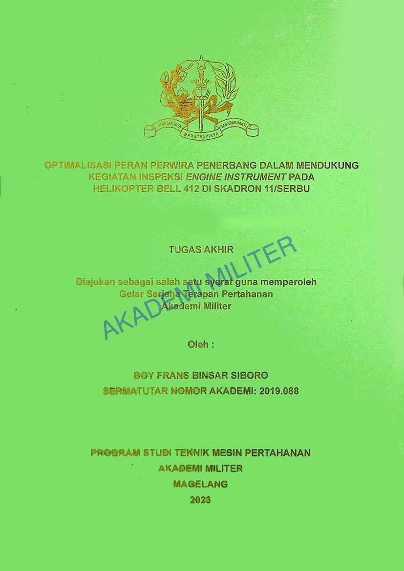 OPTIMALISASI PERAN PERWIRA PENERBANG DALAM MENDUKUNG KEGIATAN INSPEKSI ENGINE INSTRUMENT PADA HELIKOPTER BELL 412 DI SKARDON 11/SERBU